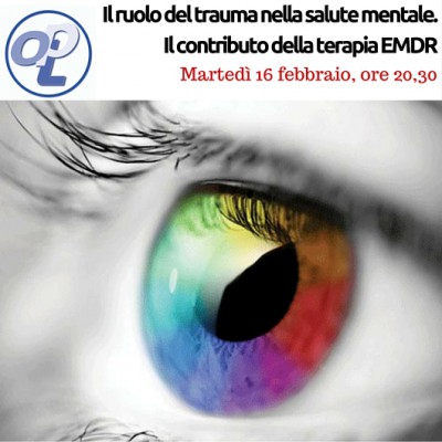 immagine articolo Webinar - Il ruolo del trauma nella salute mentale. Il contributo della terapia EMDR