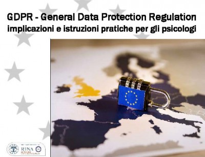 immagine articolo GDPR - General Data Protection Regulation: implicazioni e istruzioni pratiche per gli psicologi