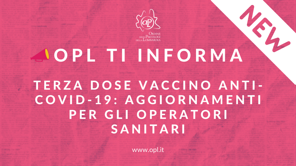 Aggiornamenti del 19/10/2021 - Aggiornamenti sulla campagna vaccinale ANTI-COVID-19: terza dose per gli operatori sanitari