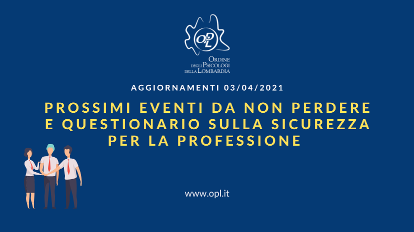 Aggiornamenti del 03/06/2021 - Partecipa ai prossimi eventi da non perdere dell'OPL e compila il questionario