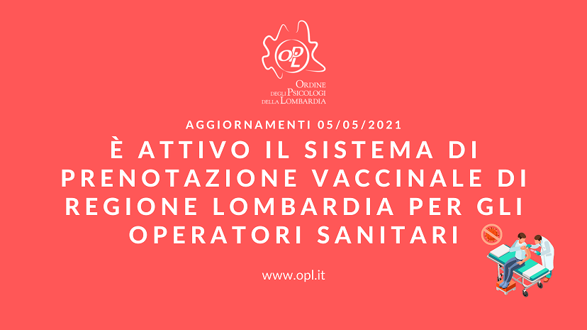 Aggiornamenti del 05/05/2021 - È attivo il sistema di prenotazione vaccinale di Regione Lombardia per gli operatori sanitari