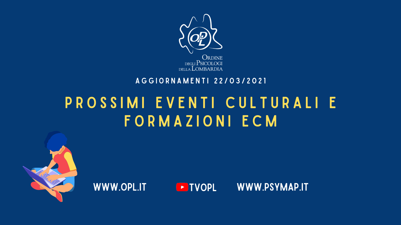 Aggiornamenti del 22/03/2021 - Prossimi eventi culturali e formazioni ECM