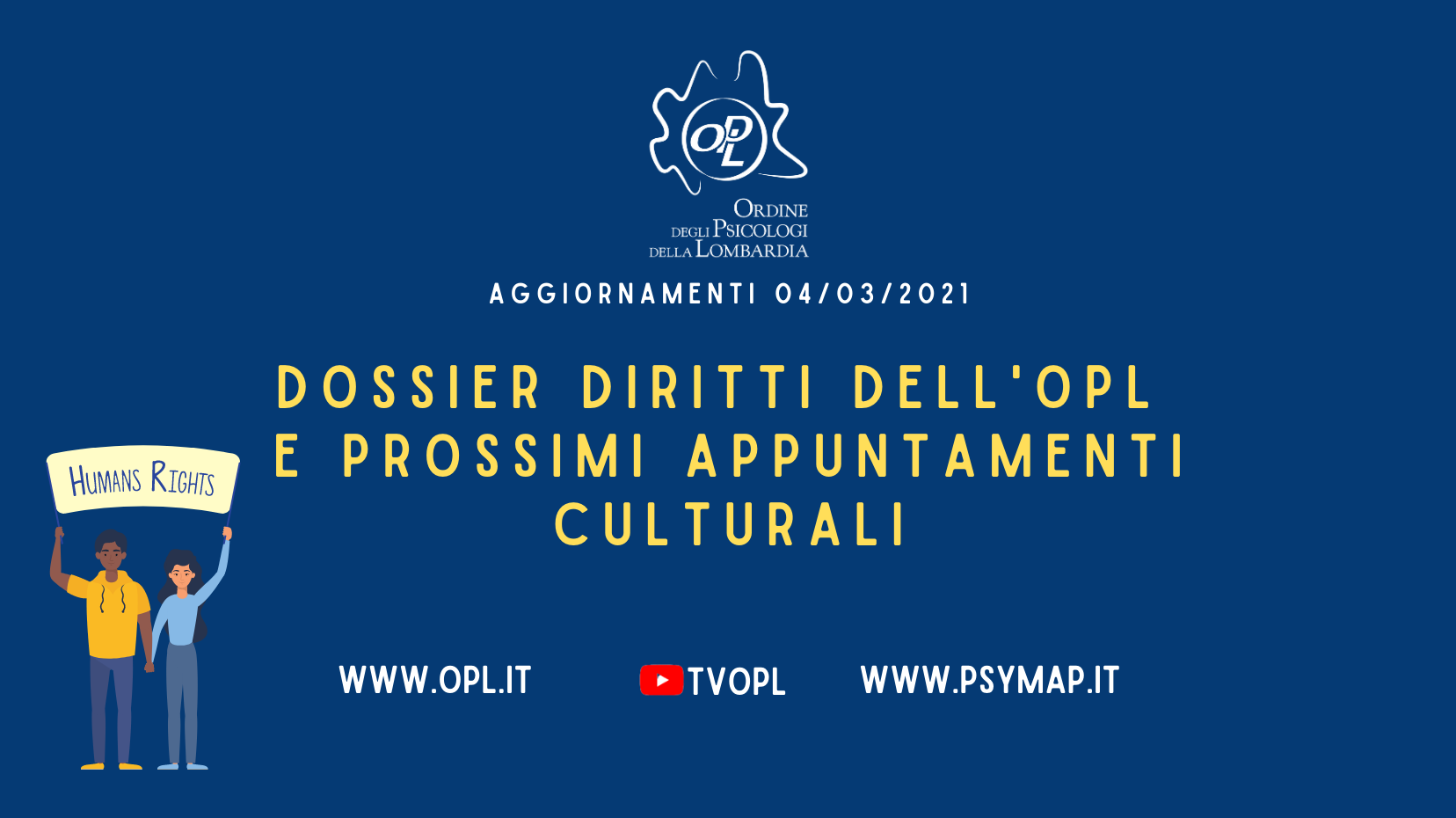 Aggiornamenti del 04/03/2021 - Dossier diritti dell'OPL e prossimi appuntamenti culturali