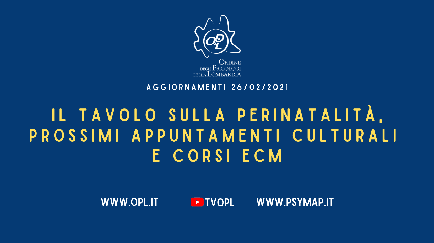 Aggiornamenti del 26/02/2021 - Il tavolo sulla perinatalità, prossimi appuntamenti culturali e corsi ECM