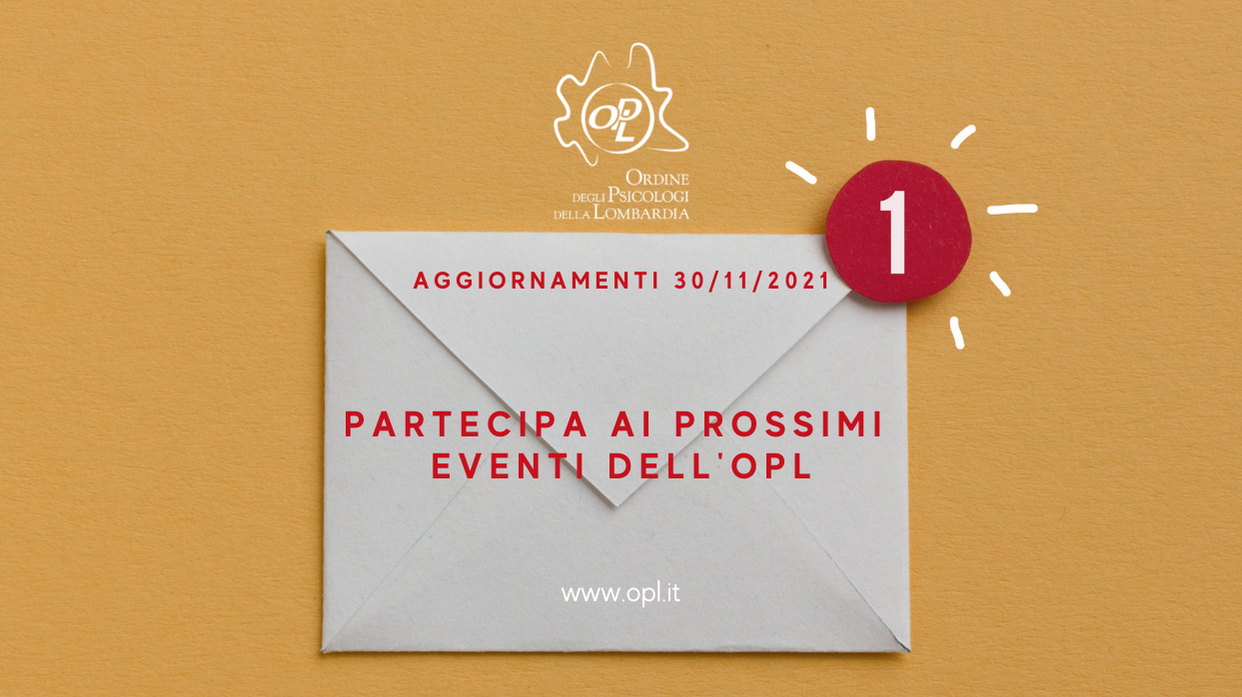 Aggiornamenti del 30/11/2021 - Partecipa ai prossimi eventi dell'OPL