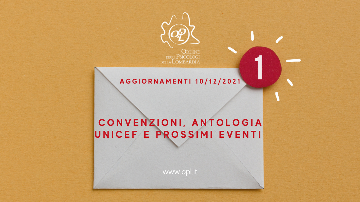 Aggiornamenti del 10/12/2021 - Convenzioni, antologia UNICEF e prossimi eventi