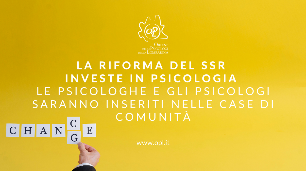 Aggiornamenti del 17/12/2021 - La riforma del SSR investe in Psicologia - Le psicologhe e gli psicologi saranno inseriti nelle Case di Comunità