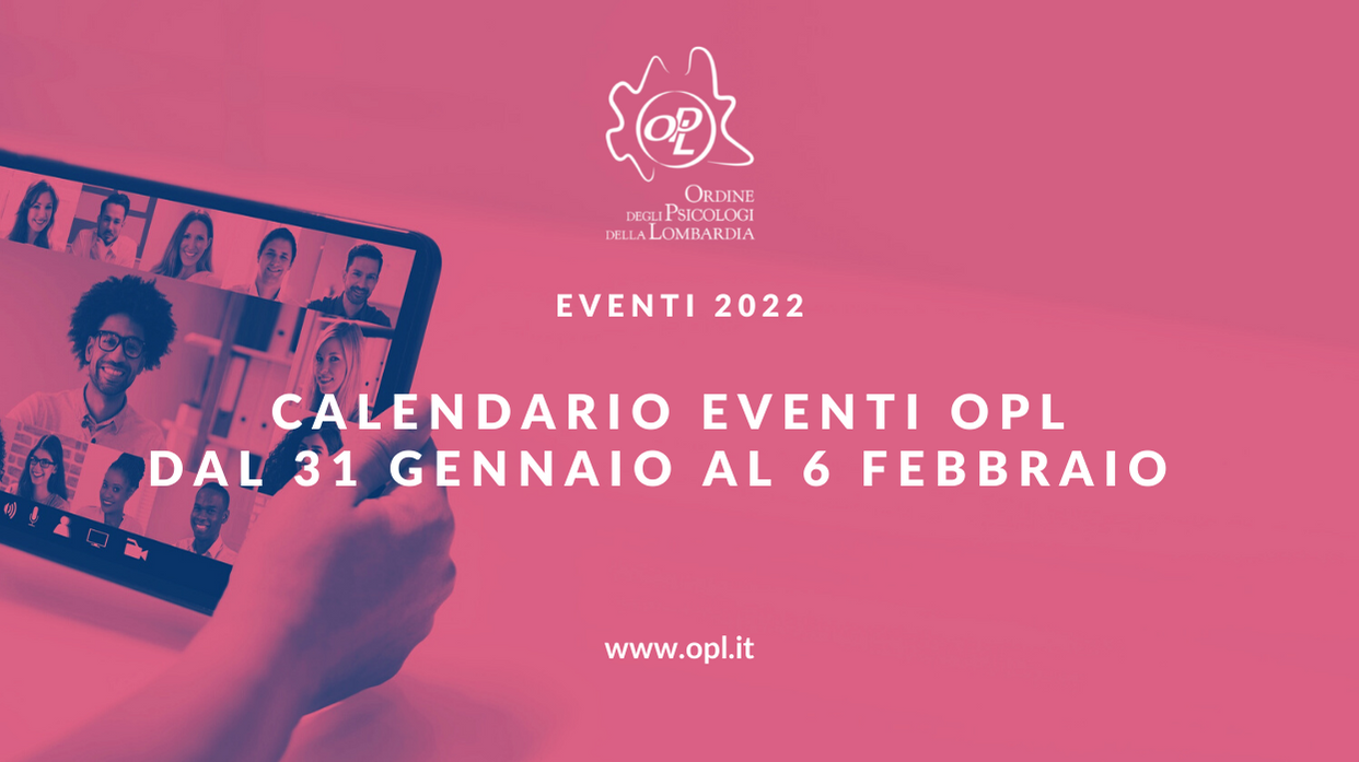 Aggiornamenti del 31/01/2022 - Partecipa ai prossimi eventi OPL
