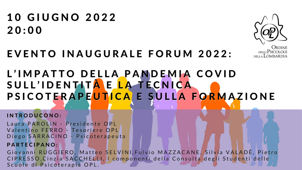 Evento inaugurale Forum 2022: l’impatto della pandemia COVID sull’identità e la tecnica psicoterapeutica e sulla formazione