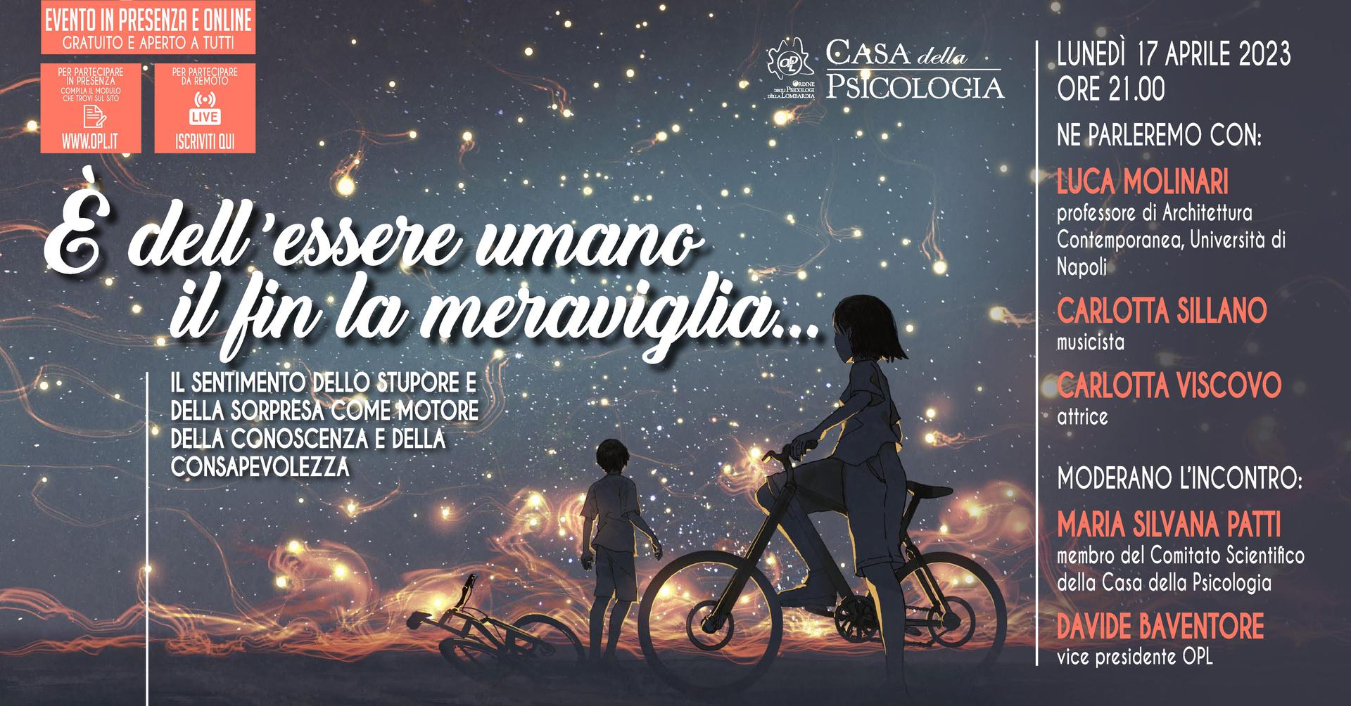 SAVE THE DATE! 17 APRILE - Casa della Psicologia - È DELL' ESSERE UMANO IL FIN LA MERAVIGLIA...