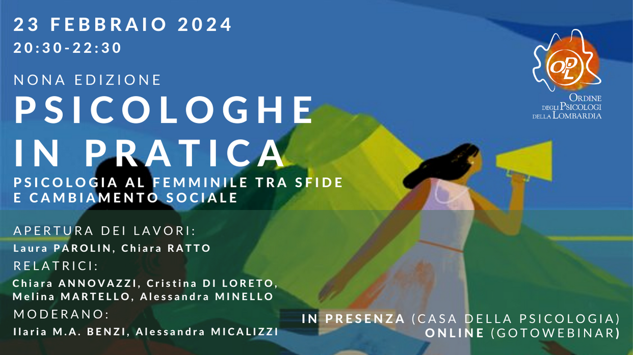 🙋‍♀️ 23 febbraio 2024 - Psicologhe in pratica. Psicologia al femminile tra sfide e cambiamento sociale