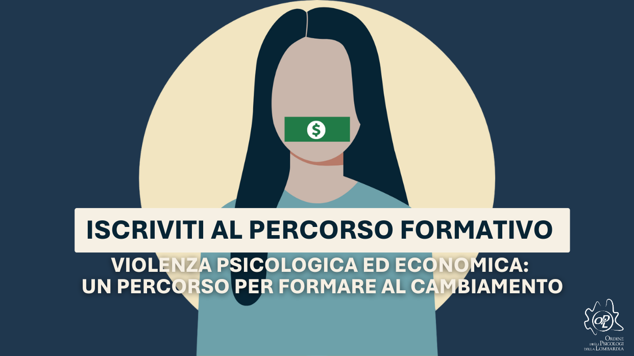 Al via le iscrizioni al percorso formativo OPL-Regione Lombardia: “Violenza psicologica ed economica: un percorso per formare al cambiamento”