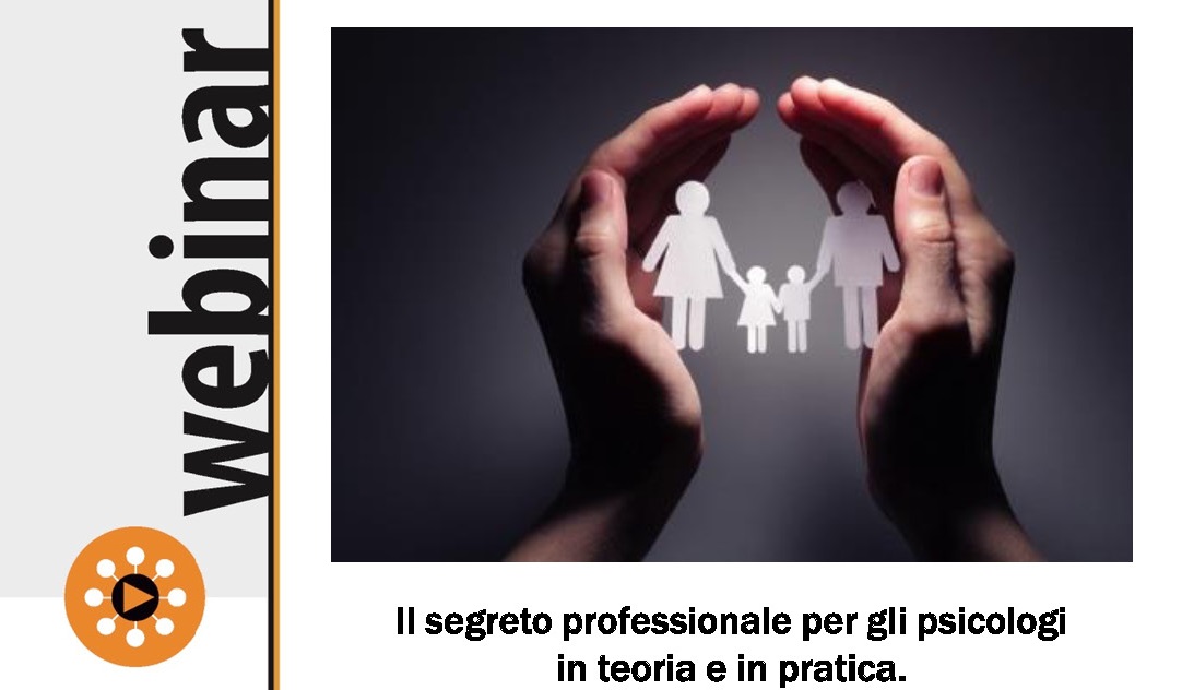 Webinar OPL Il segreto professionale per gli psicologi in teoria e in
