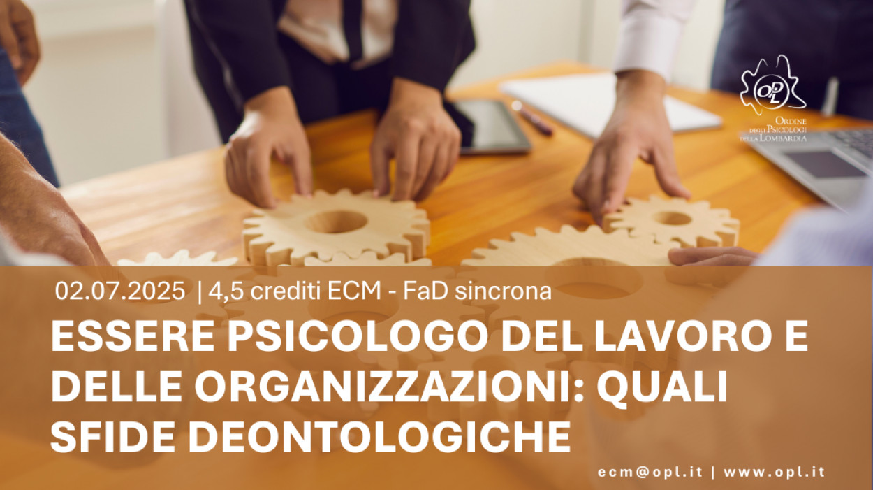 logoEssere psicologo del lavoro e delle organizzazioni: quali sfide deontologiche formazione