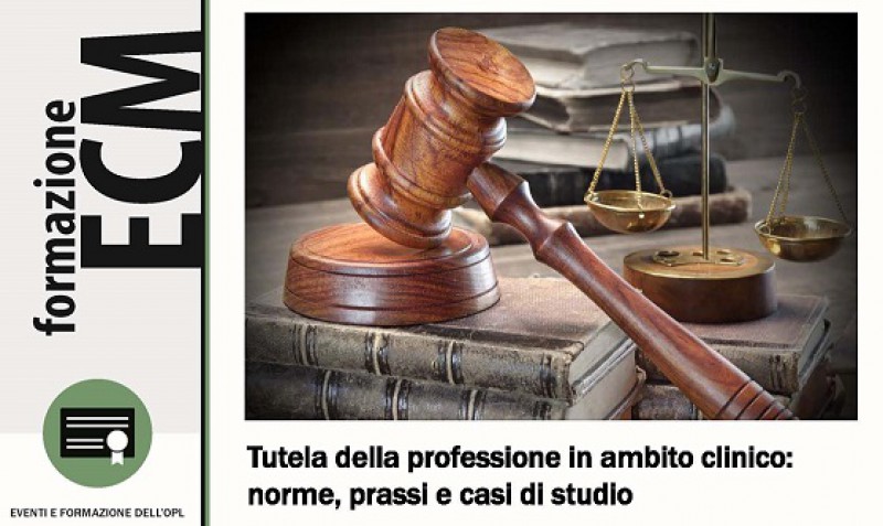 immagine articolo Evento ECM-OPL: Tutela della professione in ambito clinico: norme, prassi e casi di studio