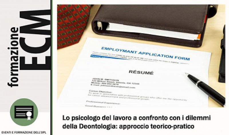 immagine articolo Evento ECM-OPL: Lo psicologo del lavoro a confronto con i dilemmi della Deontologia: approccio teorico-pratico