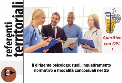 immagine articolo MONZA - Aperitivo con l'OPL! Il dirigente psicologo: ruoli, inquadramento normativo e modalità concorsuali nel SSN