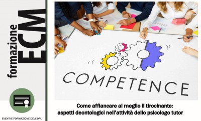 immagine articolo Evento ECM-OPL: Come affiancare al meglio il tirocinante: aspetti deontologici nell’attività dello psicologo tutor