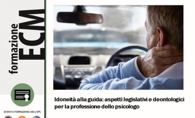 immagine articolo Evento ECM-OPL: Idoneità alla guida: aspetti legislativi e deontologici per la professione dello psicologo