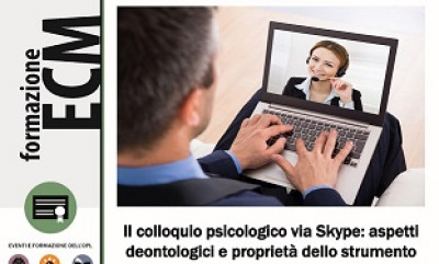 immagine articolo Evento ECM-OPL: Il colloquio psicologico via Skype: aspetti deontologici e proprietà dello strumento