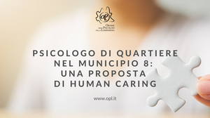 immagine articolo Psicologo di quartiere nel Municipio 8: una proposta di human caring (psicologi e municipi)