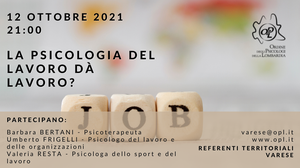 immagine articolo Evento annullato e rinviato a data da destinasi - VARESE – La Psicologia del lavoro dà lavoro?