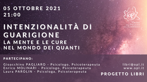 immagine articolo Presentazione libri - Intenzionalità di guarigione. La Mente e le cure nel mondo dei Quanti