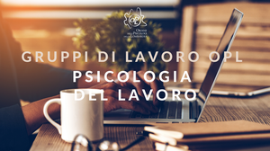 Gruppo di lavoro - Psicologia del Lavoro e delle Organizzazioni