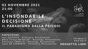 immagine articolo Presentazione libro - L’insondabile decisione. Il paradigma della psicosi