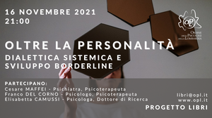 immagine articolo Presentazione libro - Oltre la personalità. Dialettica sistemica e sviluppo borderline
