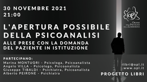 immagine articolo Presentazione libro - L'apertura possibile della psicoanalisi. Alle prese con la domanda del paziente in istituzione