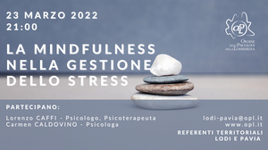 immagine articolo LODI - PAVIA: La Mindfulness nella gestione dello stress