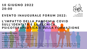 immagine articolo Evento inaugurale Forum 2022: l’impatto della pandemia COVID sull’identità e la tecnica psicoterapeutica e sulla formazione
