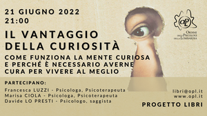 immagine articolo Presentazione libro - Il vantaggio della curiosità. Come funziona la mente curiosa e perché è necessario averne cura per vivere al meglio