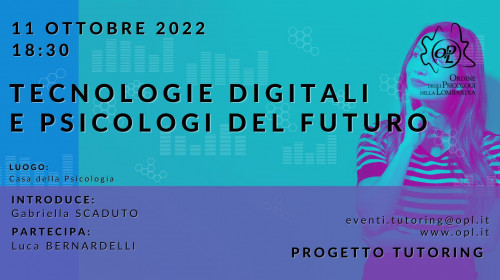 immagine articolo EVENTO ANNULLATO E RIMANDATO AL 17/11/2022 - Tecnologie digitali e psicologi del futuro