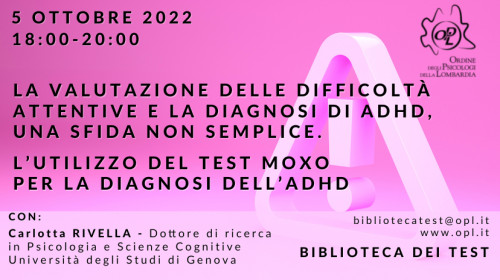 immagine articolo LA VALUTAZIONE DELLE DIFFICOLTÀ ATTENTIVE E LA DIAGNOSI DI ADHD, UNA SFIDA NON SEMPLICE. 
L’UTILIZZO DEL TEST MOXO PER LA DIAGNOSI DELL’ADHD