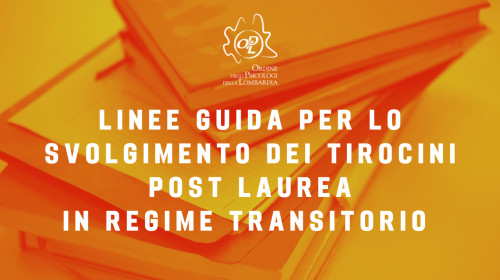 Linee Guida per lo svolgimento dei tirocini post laurea in regime transitorio validi all’accesso alla Prova Orale Abilitante o Prova Pratica Valutativa