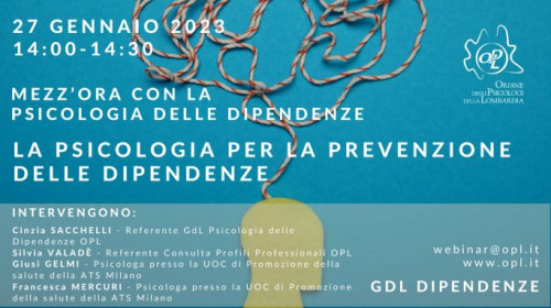 immagine articolo Mezz’ora con la Psicologia delle Dipendenze - Settimo incontro: la psicologia per la prevenzione delle dipendenze 