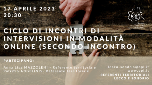 immagine articolo LECCO - SONDRIO - Ciclo di incontri di Intervisioni in modalità online (secondo incontro)