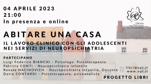 immagine articolo Abitare una casa. Il lavoro clinico con gli adolescenti nei servizi di neuropsichiatria