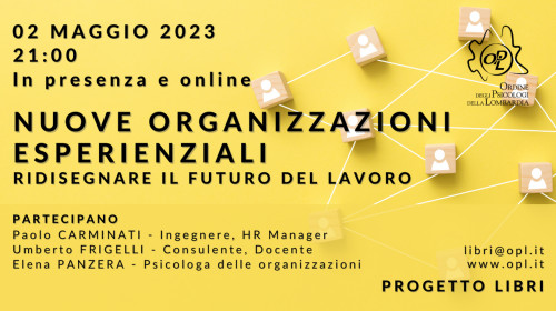 immagine articolo Nuove organizzazioni esperienziali. Ridisegnare il futuro del lavoro.