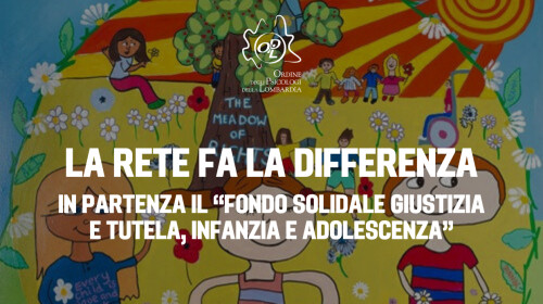27/09/2023 - LA RETE FA LA DIFFERENZA - In partenza il “Fondo Solidale Giustizia e Tutela, Infanzia e Adolescenza”