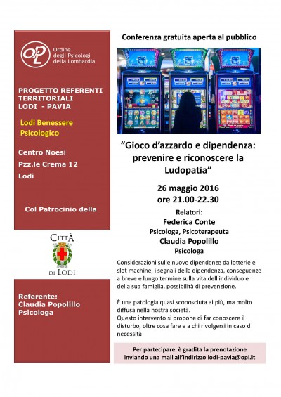 immagine articolo LODI - Gioco d’azzardo e dipendenza: prevenire e riconoscere la Ludopatia - Rassegna Benessere Psicologico primavera 2016