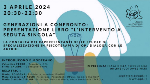 immagine articolo Generazioni a confronto: presentazione libro “L’intervento a seduta singola”. 
La Consulta dei Rappresentanti delle  Scuole di Specializzazione in Psicoterapia di OPL dialoga con le autrici del libro Maria Bologna, Mara Donatella Fiaschi e Maria Clotilde Gislon