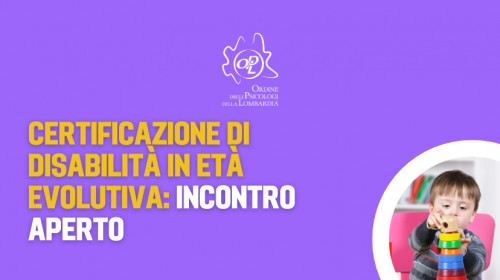 Lavori nei servizi di neuropsichiatria infantile? Incontro aperto in merito alle nuove modalità per la certificazione di disabilità in età evolutiva