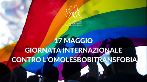 17/05/2024 - 17 MAGGIO: GIORNATA INTERNAZIONALE CONTRO L’OMOLESBOBITRANSFOBIA (IDAHOBIT)