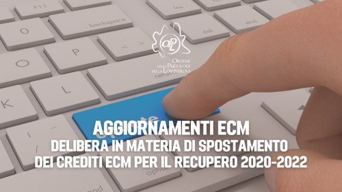 28/05/2024 - Novità!! Delibera in materia di spostamento dei crediti ECM per il recupero 2020-2022