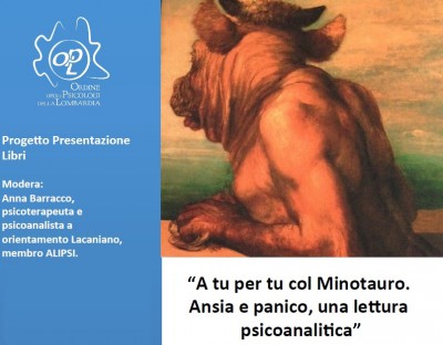 immagine articolo A tu per tu col Minotauro: ansia, angoscia e panico in una prospettiva psicoanalitica. 