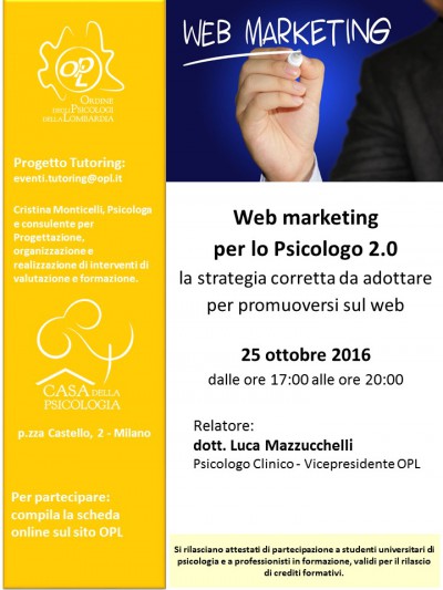 immagine articolo  Evento tutoring OPL ‘WEB MARKETING PER LO PSICOLOGO 2.0: LA STRATEGIA CORRETTA DA ADOTTARE PER PROMUOVERSI SUL WEB’