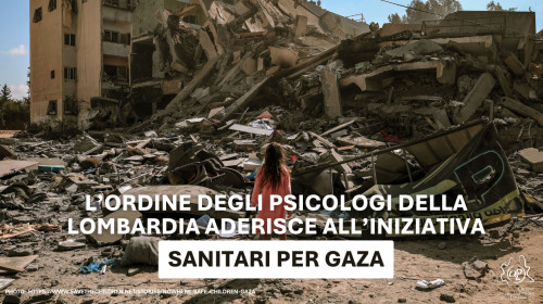 L’Ordine degli Psicologi della Lombardia aderisce all’iniziativa “Sanitari per Gaza”